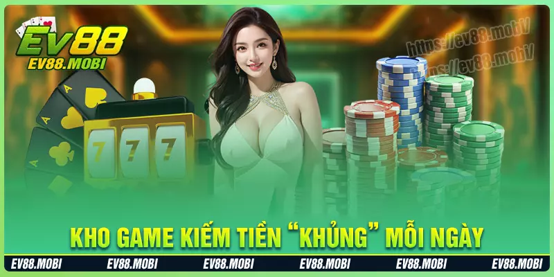 Thế giới game ev88 đẳng cấp dành cho tân thủ